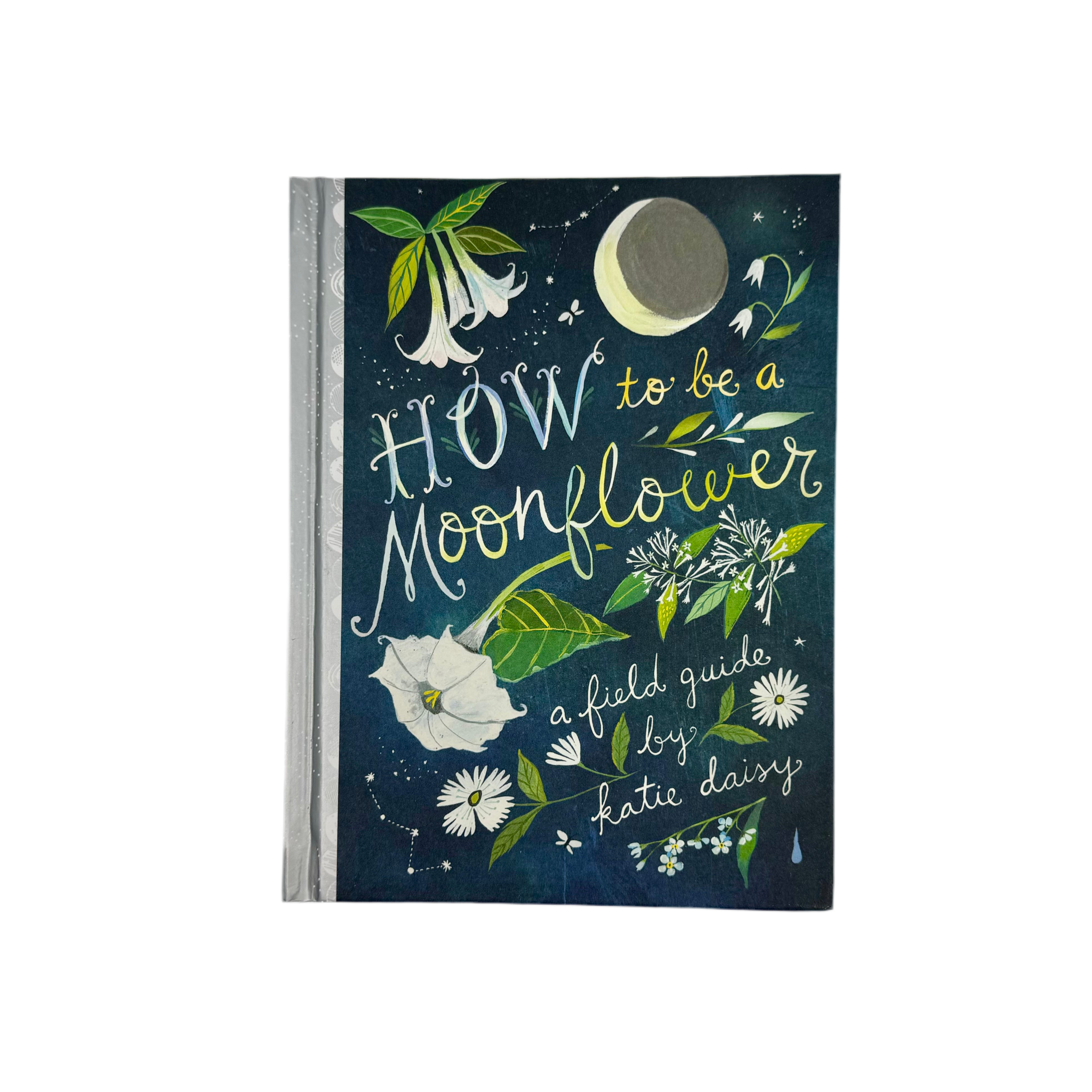 Book - How To Be A Moonflower - Zion Natl Park Forever Project
