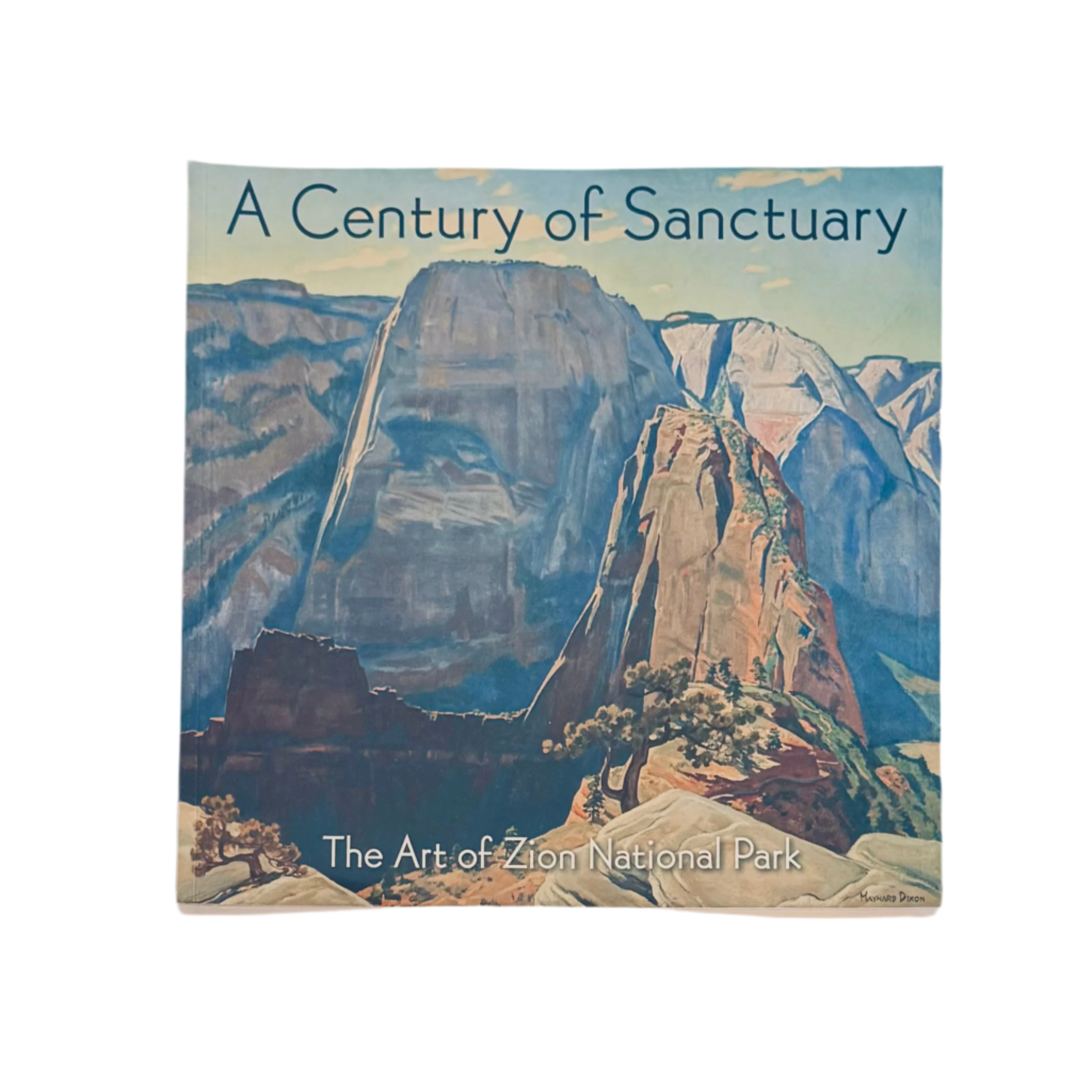 Book - A Century Of Sanctuary - Soft - Zion Natl Park Forever Project