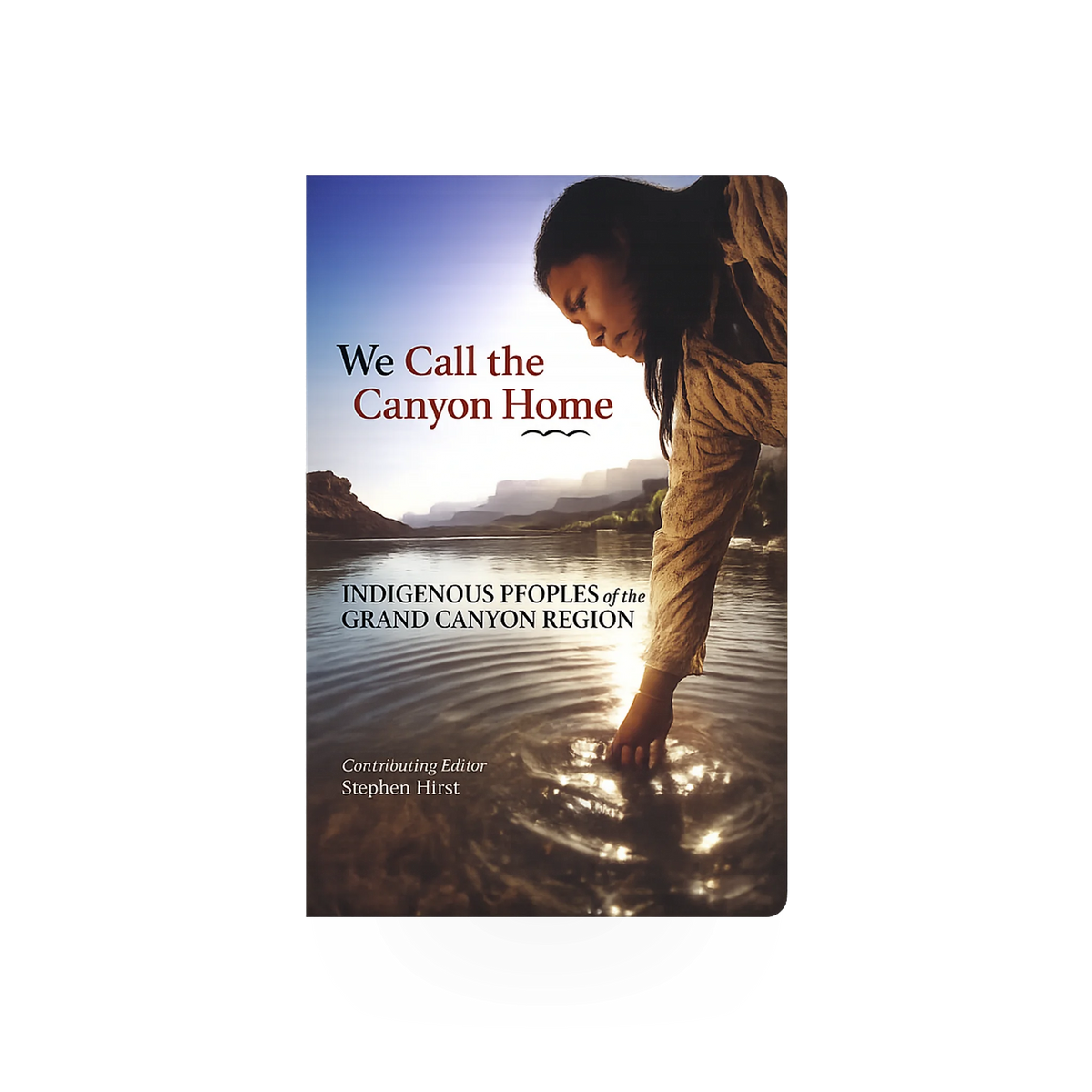 Book - We Call The Canyon Home