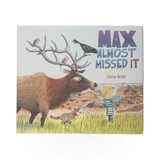 Book - Max Almost Missed It