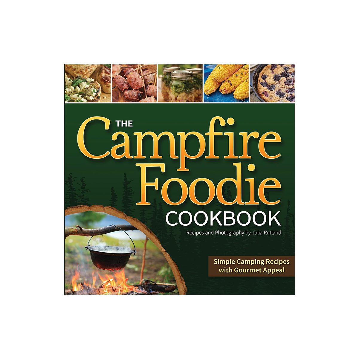 Book - Campfire Foodie Cookbook - Zion Natl Park Forever Project