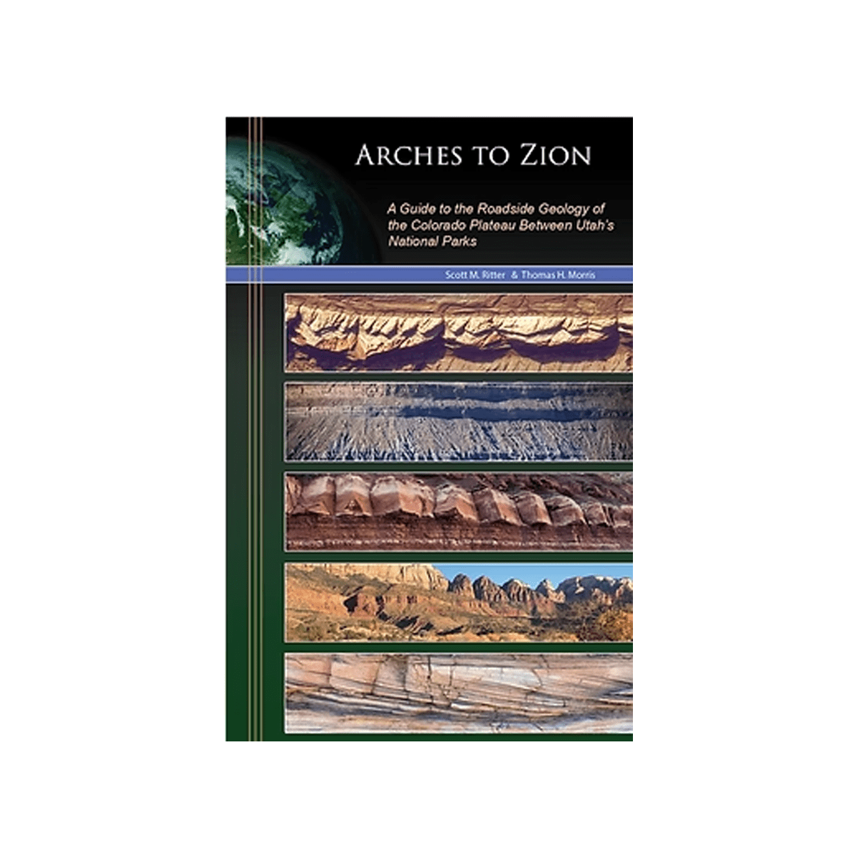 Book - Arches To Zion - Zion Natl Park Forever Project