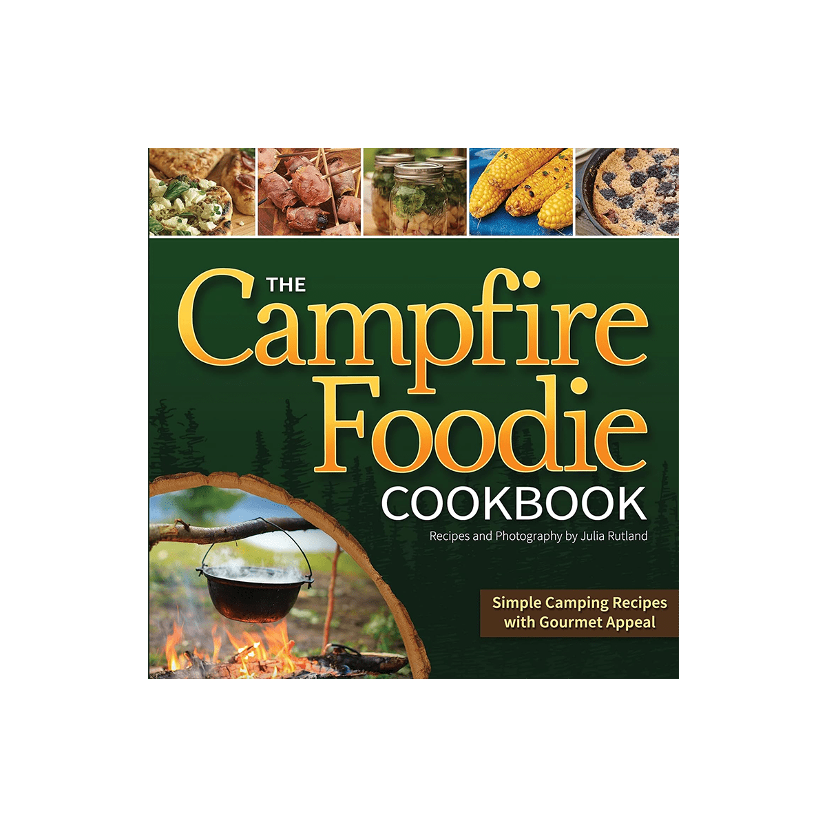 Book - Campfire Foodie Cookbook - Zion Natl Park Forever Project