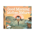 Book - Good Morning Mother Nature - Zion Natl Park Forever Project