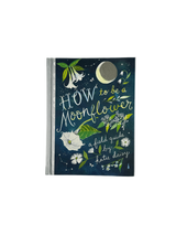 Open copy of "How To Be A Moonflower" book by Chronicle Books, showcasing the cover with floral illustrations.