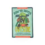 Mountaineers Books "How To Suffer Outside" paperback book with cover image featuring outdoor adventure scene.