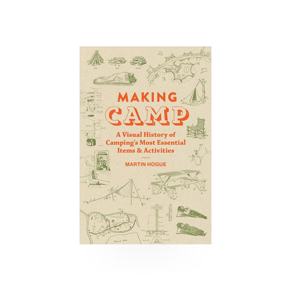Making Camp book by Chronicle Books, a creative guide with illustrations and activities for kids to make their own camp projects.