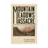Book - Mountain Meadow Massacre - Zion Natl Park Forever Project