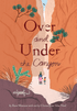 Book - Over And Under The Canyon - Zion Natl Park Forever Project
