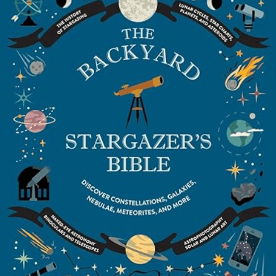Book - The Backyard Stargazers Bible - Zion Natl Park Forever Project
