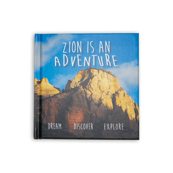 Book - Zion Life Is An Adventure - Zion Natl Park Forever Project