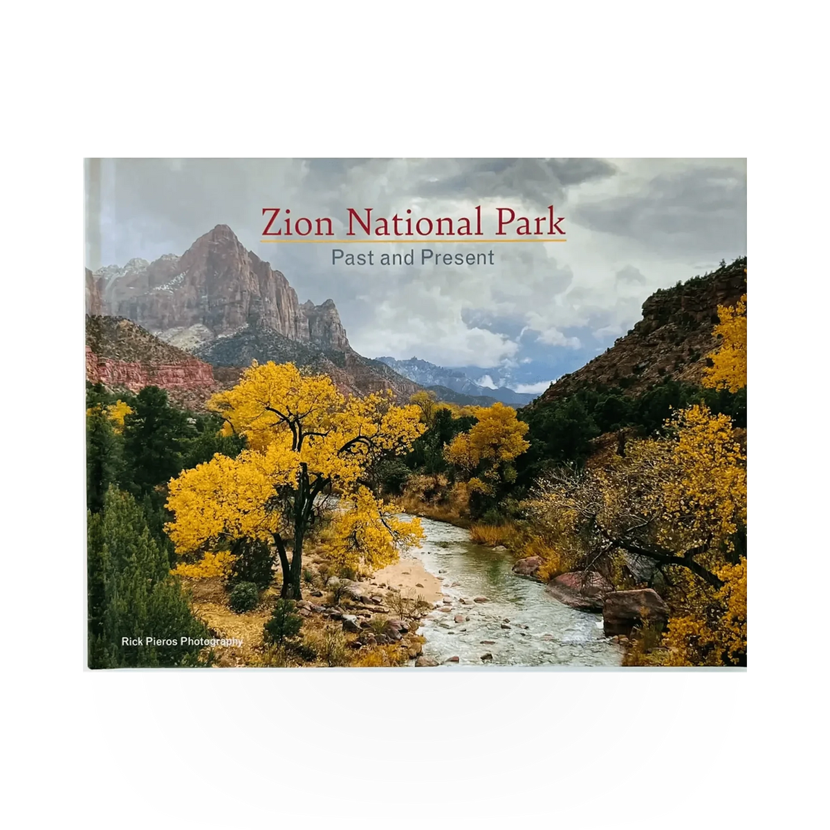Book titled "Zion National Park Past and Present" by Rick Pieros Photography, showing a scenic Zion Park landscape on the cover.