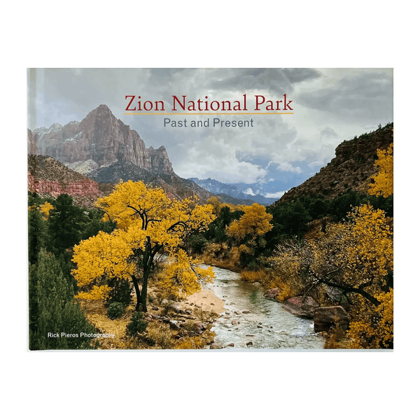 Book titled Zion National Park Past and Present by Rick Pieros Photography, featuring scenic images of Zion National Park.