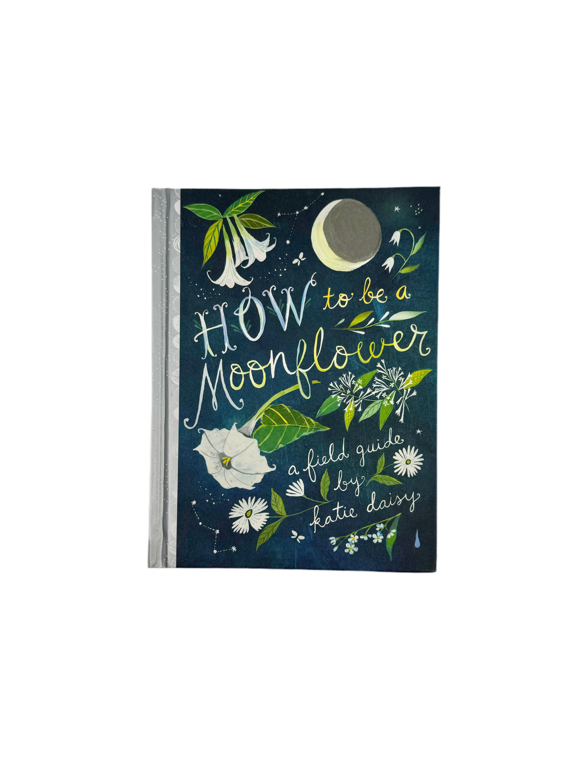 Book - How To Be A Moonflower - Zion Natl Park Forever Project