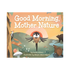 Book - Good Morning Mother Nature - Zion Natl Park Forever Project