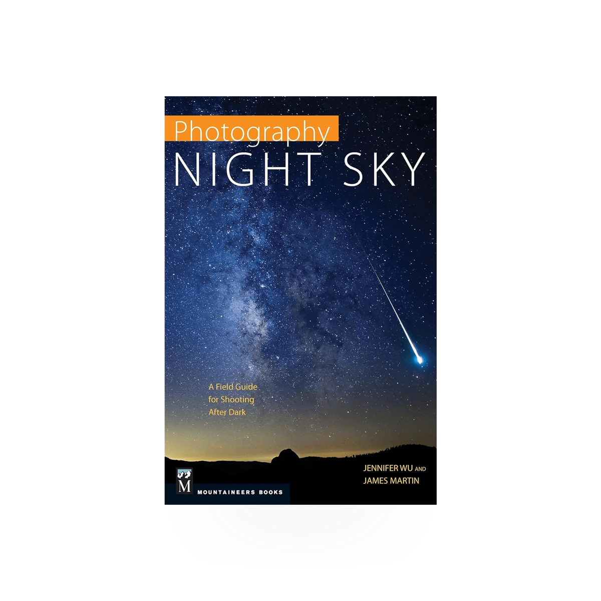 Guide cover for Photography Night Sky by Mountaineers Books, featuring a starry night sky and astrophotography tips.
