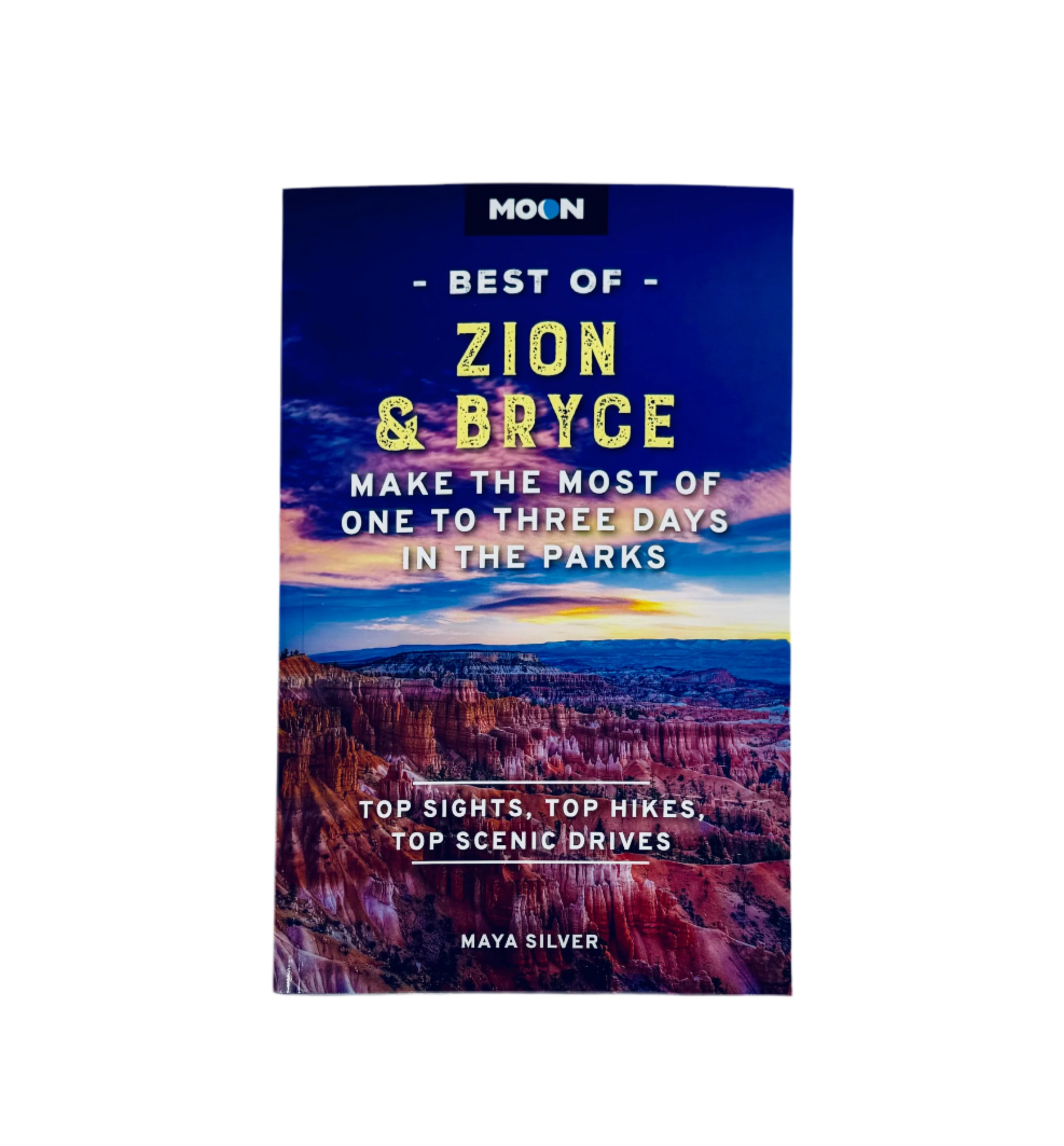 Book - Moon Best Of Zion And Bryce - Zion Natl Park Forever Project