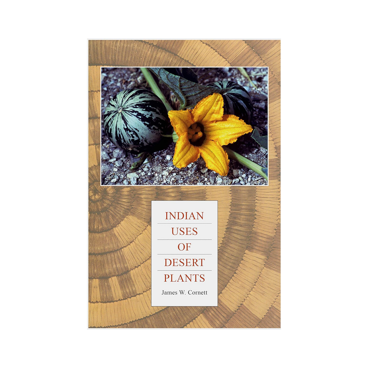 Cover image of the book "Indian Uses of Desert Plants" published by Nature Trails Press, featuring desert plant illustrations.