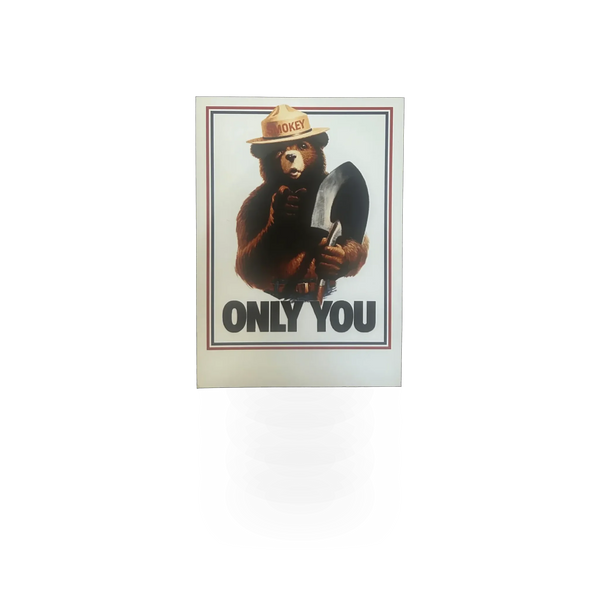 4x6 Smokey Bear postcard featuring a white background and the "Only You" message, by Impact Photographics.