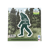 Colorful sticker featuring advice from Sasquatch, branded by Your True Nature, with bold text and playful design.