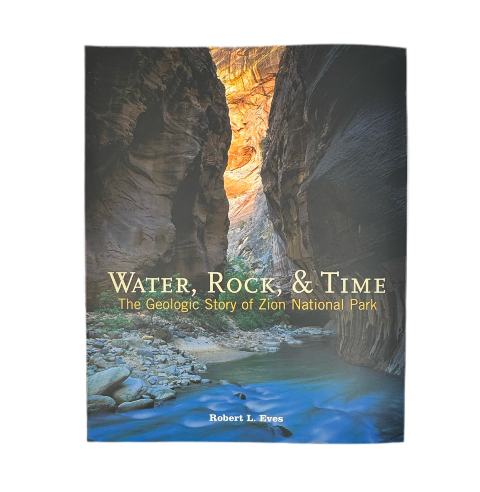Book - Water Rock and Time Soft - Zion Natl Park Forever Project
