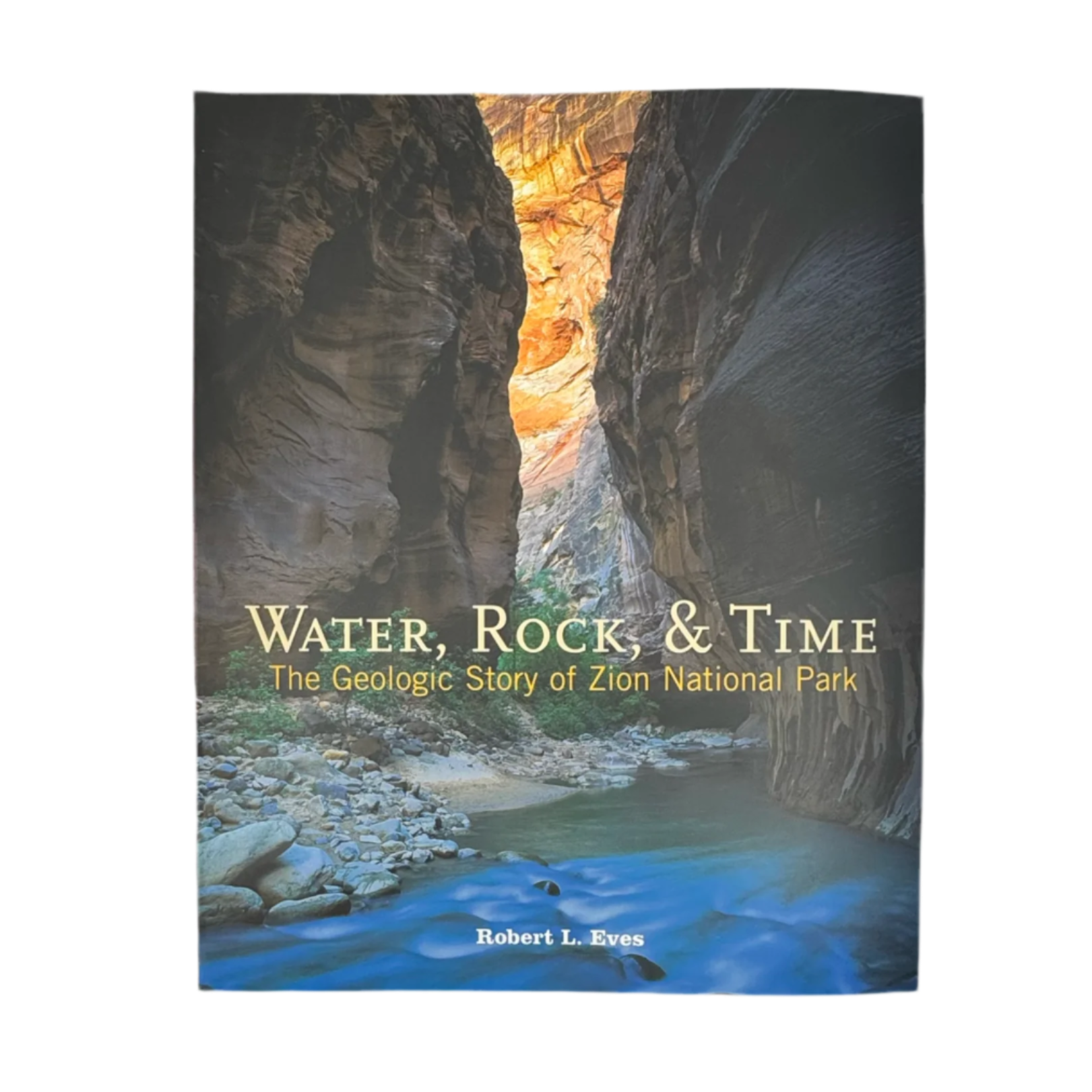 Book - Water Rock and Time Soft - Zion Natl Park Forever Project